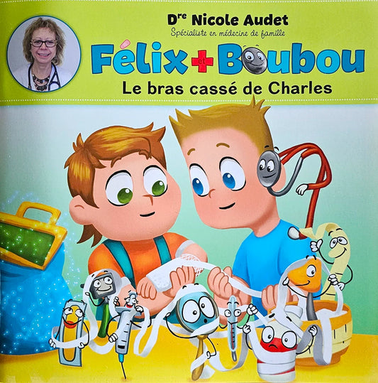 Livre - Félix et Boubou - Le bras cassé de charles-0
