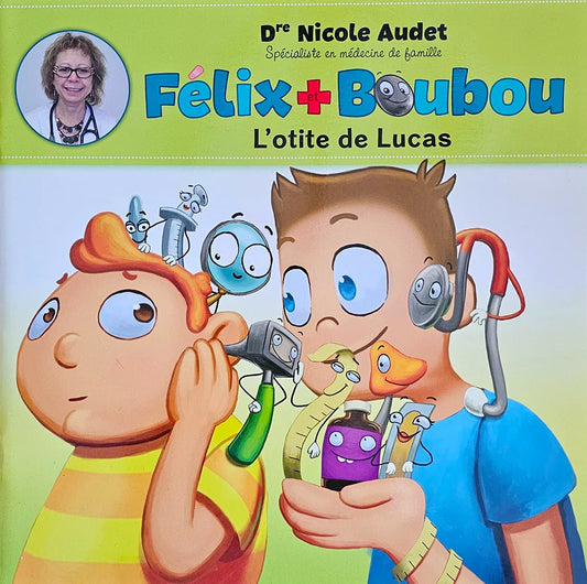 Livre - Félix et Boubou - L'otite de Lucas-0
